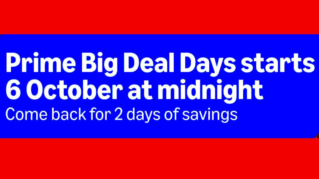Prime Big Deal Days